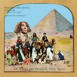 Feeling the Space by Yoko Ono / Plastic Ono Band & Something Different