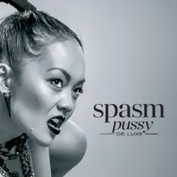Pussy(De)Luxe by Spasm