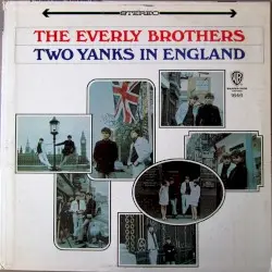 Two Yanks in England by The Everly Brothers