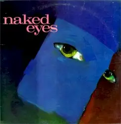 Naked Eyes by Naked Eyes