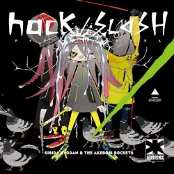 hack/SLASH by 岸田教団&THE明星ロケッツ