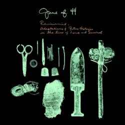 Revisionist: Adaptations & Future Histories in the Time of Love and Survival by June of 44