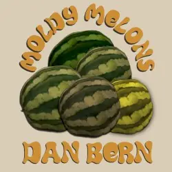 Moldy Melons by Dan Bern