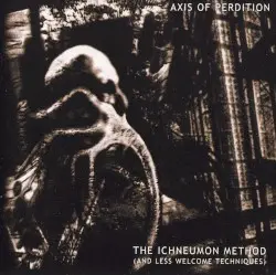 The Ichneumon Method (And Less Welcome Techniques) by Axis of Perdition