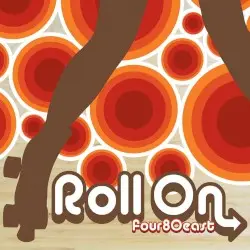 Roll On by Four80East
