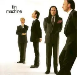Tin Machine by Tin Machine