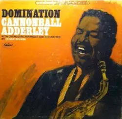 Domination by Cannonball Adderley