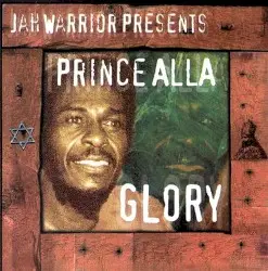 Glory by Jah Warrior Presents Prince Alla