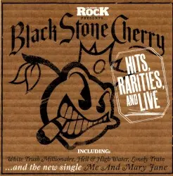 Classic Rock #197: Hits, Rarities, and Live by Black Stone Cherry