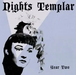 Year Two by Nights Templar