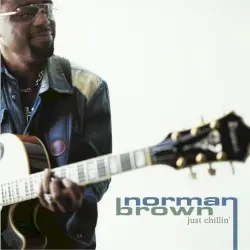 Just Chillin' by Norman Brown