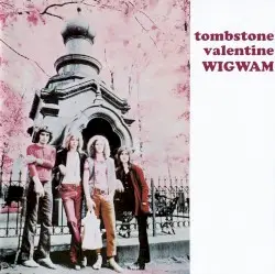 Tombstone Valentine by Wigwam