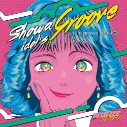 Night Tempo presents ザ・昭和アイドル・グルーヴ by Night Tempo