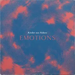 Emotions by Kinder aus Asbest