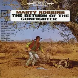 The Return of the Gunfighter by Marty Robbins