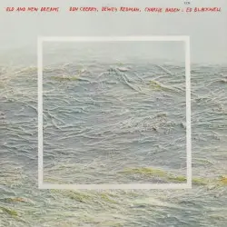 Old and New Dreams by Old and New Dreams: Don Cherry, Dewey Redman, Charlie Haden, Ed Blackwell