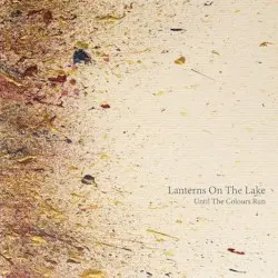 Until the Colours Run by Lanterns on the Lake