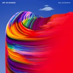 Big Overdrive by Art vs Science