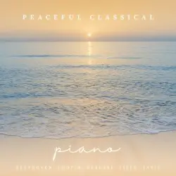 Peaceful Classical: Piano by Erik Satie, Claude Debussy & Ludwig Van Beethoven