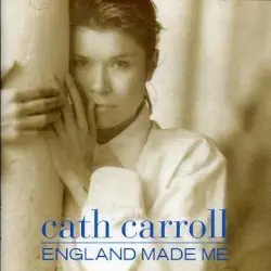 England Made Me by Cath Carroll