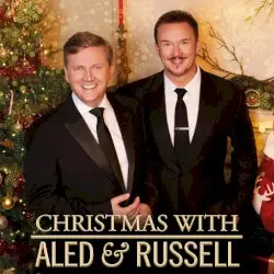 Christmas with Aled & Russell by Aled Jones & Russell Watson