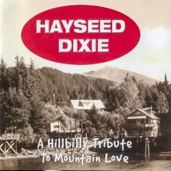 A Hillbilly Tribute to Mountain Love by Hayseed Dixie