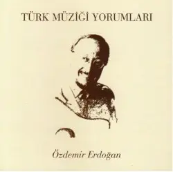 Türk Müziği Yorumları 1 by Özdemir Erdoğan