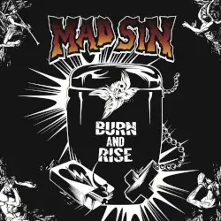 Burn and Rise by Mad Sin
