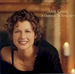 A Christmas to Remember by Amy Grant