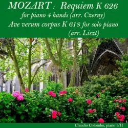 Requiem, K. 626 for piano 4 hands (arr. Czerny) / Ave Verum Corpus, K. 618 for solo piano (arr. Liszt) by Mozart / Czerny, Liszt; Claudio Colombo