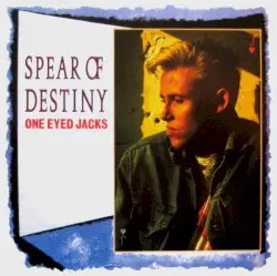 One Eyed Jacks by Spear of Destiny