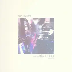 Music From Mission Control or Something by Bing Satellites