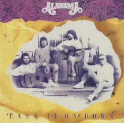 Pass It On Down by Alabama