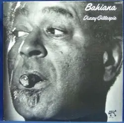 Bahiana by Dizzy Gillespie