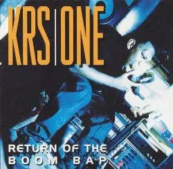 Return of the Boom Bap by KRS‐ONE