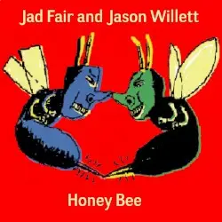 Honey Bee by Jad Fair, Jason Willett