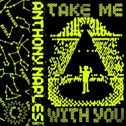 Take Me With You by Anthony Naples