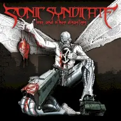 Love and Other Disasters by Sonic Syndicate