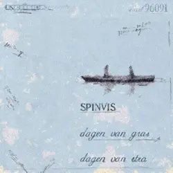 Dagen van gras, dagen van stro by Spinvis