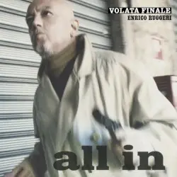 All In: Volata finale by Enrico Ruggeri