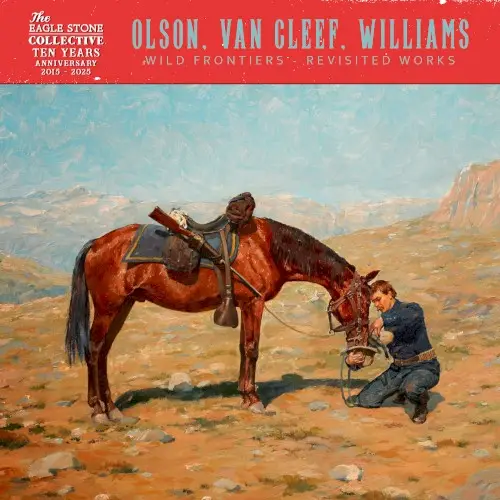 Wild Frontiers - Revisited Works by Olson, Van Cleef, Williams