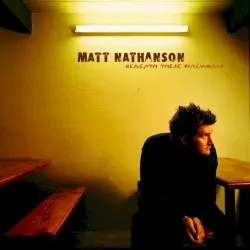 Beneath These Fireworks by Matt Nathanson
