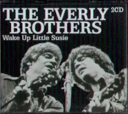 Wake Up Little Susie (CD1) by The Everly Brothers
