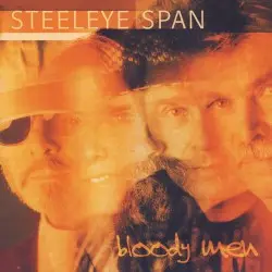 Bloody Men by Steeleye Span
