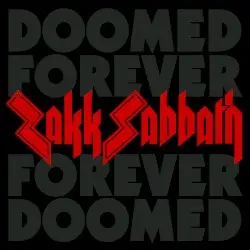 Doomed Forever Forever Doomed by Zakk Sabbath