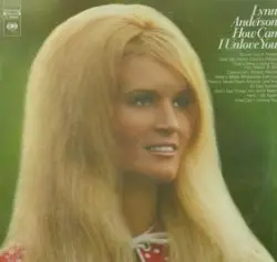 How Can I Unlove You by Lynn Anderson