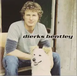 Dierks Bentley by Dierks Bentley