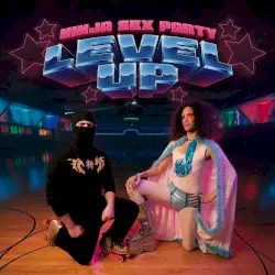 Level Up by Ninja Sex Party