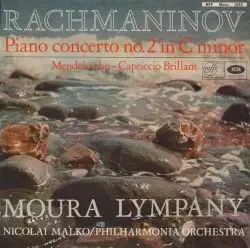 Rachmaninov: Piano Concerto no. 2 / Mendelssohn: Capriccio Brilliant by Sergei Rachmaninov, Felix Mendelssohn; Moura Lympany, Philharmonia Orchestra, Nicolai Malko