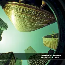 Random Friday by Solar Fields